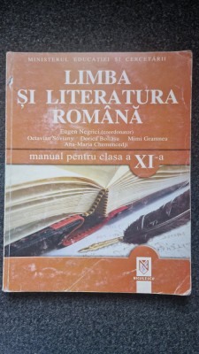 LIMBA SI LITERATURA ROMANA. Manual pentru clasa a XI-a - Negrici foto