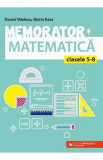 Memorator matematica - Clasele 5-8 - Daniel Vladucu, Marta Kasa