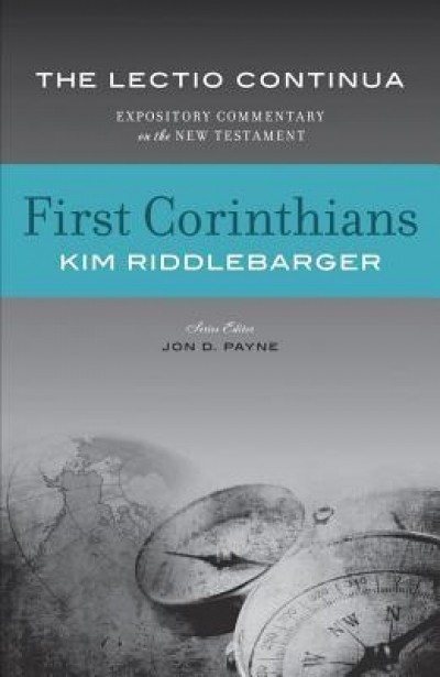 1 Corinthians - The Lectio Continua: Expository Commentary on the New Testament