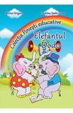 Elefantul Dodo (Colectia Povesti educative) - Adina Grigore, Cristina Ipate-Toma