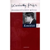 Kom&eacute;di&aacute;k I. - Karinthy Frigyes