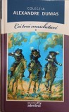 Cei trei muschetari vol. 1 - Alexandre Dumas - Carte anticariat stare buna