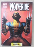 WOLVERINE , MARVEL ANII 2000 , COLECTIA RENASTEREA , No. 7, APARUTA 2021 ,BENZI DESENATE CU TEXT IN LIMBA ROMANA