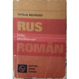 MIC DICTIONAR RUS-ROMAN-TATIANA MEDVEDEV-218710