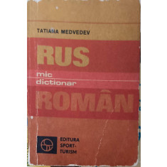 MIC DICTIONAR RUS-ROMAN-TATIANA MEDVEDEV