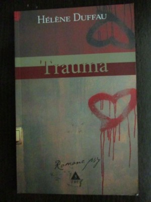 Trauma- Helene Duffau foto