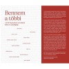 Bennem a t&ouml;bbi - B&eacute;k Timur-Bene Zolt&aacute;n-Iancu Laura-K&uuml;rti L&aacute;szl&oacute;-L&ouml;v&eacute;tei L&aacute;z&aacute;r L&aacute;s