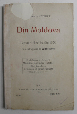 DIN MOLDOVA. TABLOURI SI SCHITE DIN 1850 de WILHELM DE KOTZEBUE - IASI, 1920 foto