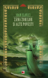 Z&acirc;na Zorilor și alte povești - Paperback brosat - Ioan Slavici - Paralela 45