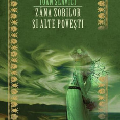 Zâna Zorilor și alte povești - Paperback brosat - Ioan Slavici - Paralela 45
