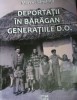 DEPORTATII IN BARAGAN GENERATIILE DO MARCEL SAMANTA