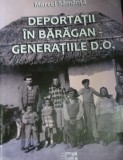 DEPORTATII IN BARAGAN GENERATIILE DO MARCEL SAMANTA