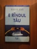 E RANDUL TAU de MARIAN STAN