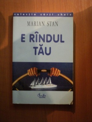 E RANDUL TAU de MARIAN STAN foto