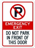 Emergency exit do not park in front of this door signs
