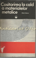 Cositorirea La Cald A Materialelor Metalice - Silviu Craciun - Tiraj: 3070 Ex. foto
