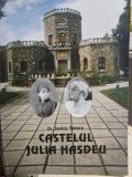 Castelul Iulia Hadeu - Jenica Tabacu