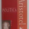 POLITICA de ARISTOTEL , 2001 - EDITIE BILINGVA