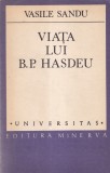 Vasile Sandu - Viata lui B.P. Hasdeu