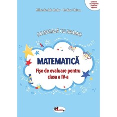 Exerseaza cu Aramis. Matematica. Fise de evaluare pentru clasa a IV-a - Mihaela-Ada Radu, Rodica Chiran