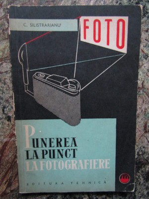 PUNEREA LA PUNCT LA FOTOGRAFIERE-C. SILISTRARIANU foto