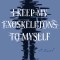 I Keep My Exoskeletons to Myself