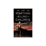 Something Is Killing the Children Vol. 5