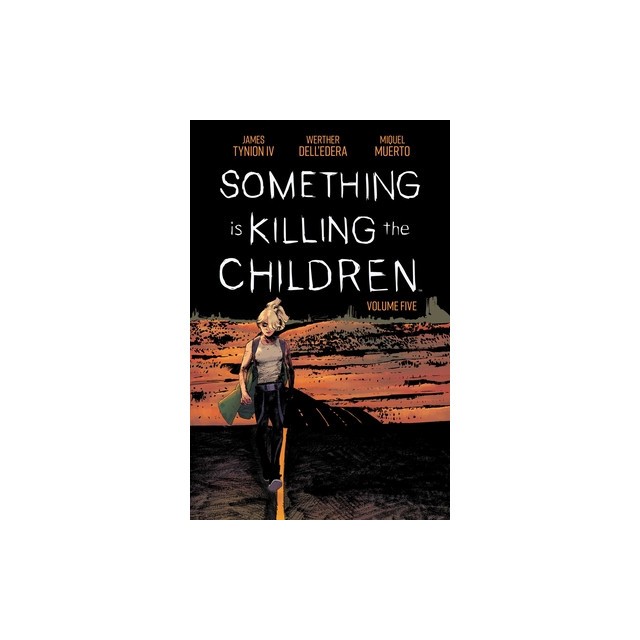 Something Is Killing the Children Vol. 5