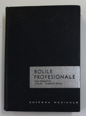 BOLILE PROFESIONALE sub redactia lui L. PILAT si N. GAVRILESCU , 1966 foto