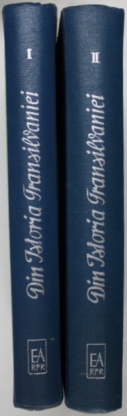 DIN ISTORIA TRANSILVANIEI de C. DAICOVICIU , ST. PASCU , V. CHERESTESIU , T. MORARIU VOL I-II , 1960 .