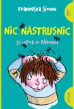 Nic Năstrușnic și lupta cu păduchii (#3) | paperback - Francesca Simon, Arthur