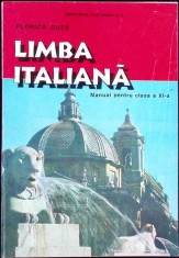 LIMBA ITALIANA, MANUAL PENTRU CLASA A XI-A-FLORICA DUTA-328776