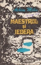 Maestrul si iedera foto