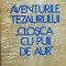Aventurile tezaurului, Closca Cu Puii De Aur - Corneliu Stefan