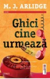 Cumpara ieftin Ghici cine urmeaza/M.J. Arlidge