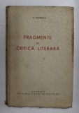 FRAGMENTE DE CRITICA LITERARA de N. MIHAESCU , 1939 , DEDICATIE *