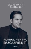 Cumpara ieftin Planul pentru Bucuresti