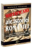 Mistificări ale istoriei Rom&acirc;niei - Paperback brosat - Manole Neagoe - Carthemia
