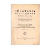 Bucătăria vegetariană, 1928, cu semnături olografe