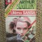 ARTHUR HAILEY - ULTIMA SANSA