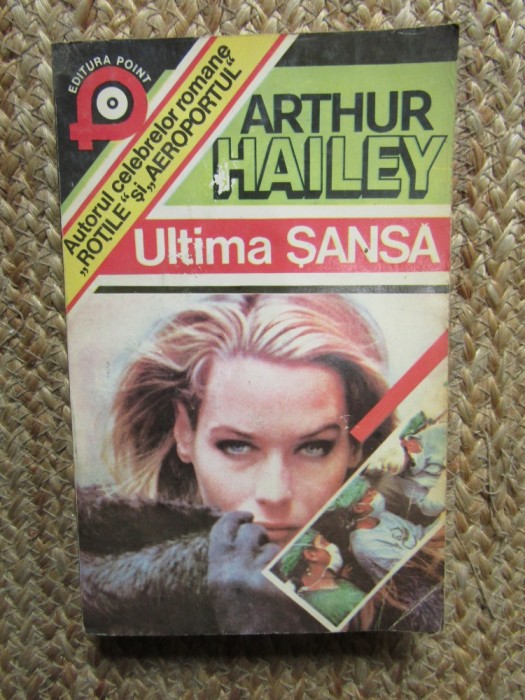 ARTHUR HAILEY - ULTIMA SANSA