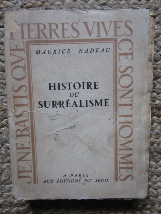 MAURICE NADEAU -HISTOIRE DU SURREALISME ,1946