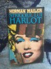 Strigoiul lui Harlot - Norman Mailer, Vol. 1, Roman, 603 pagini