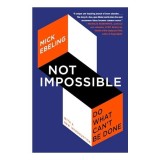 Not Impossible