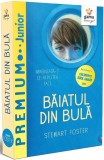 Cumpara ieftin Baiatul Din Bula, Stewart Foster - Editura Gama
