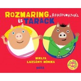Rozmaring &eacute;s Tarack a rokonokn&aacute;l - Miklya Luzs&aacute;nyi M&oacute;nika