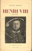 Henri VIII 1491 - 1547 Francis Hackett