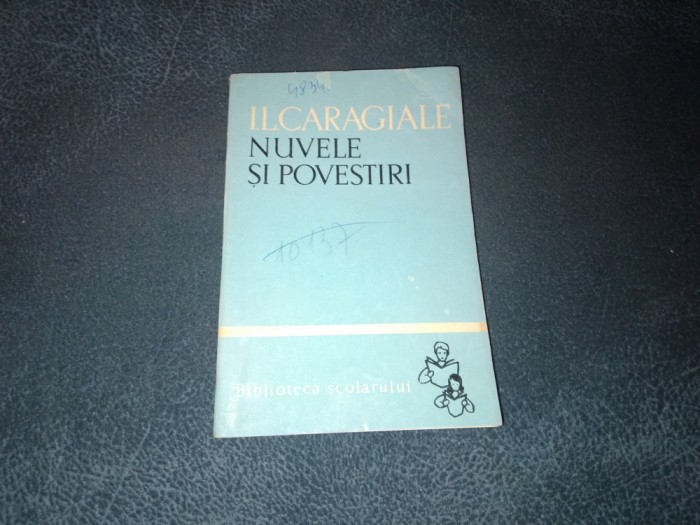 I L CARAGIALE - NUVELE SI POVESTIRI