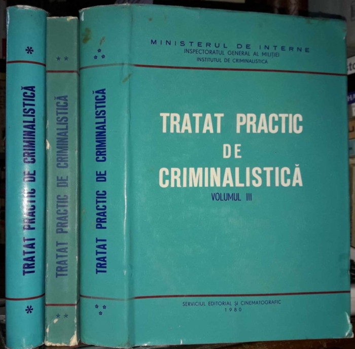 Tratat practic de criminalistica-3 vol.