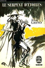 Jean Giono - Le serpent d&#039;etoiles